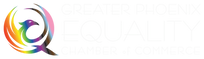 Proud Member of the Greater Phoenix Equality Chamber of Commerce